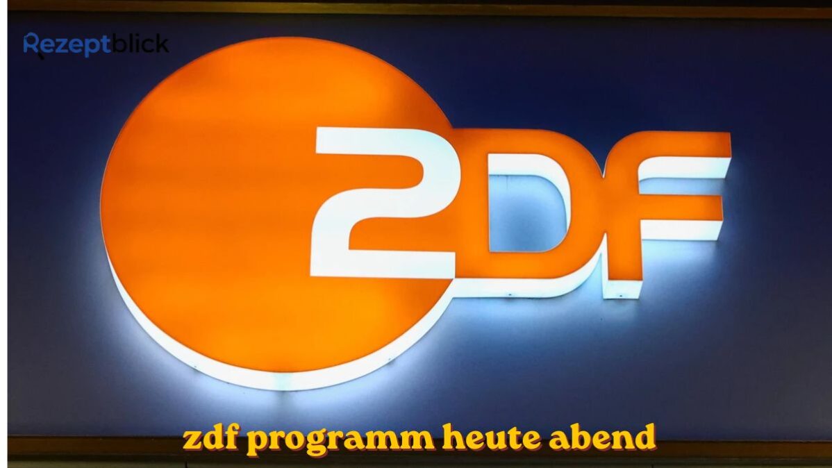 zdf programm heute abend