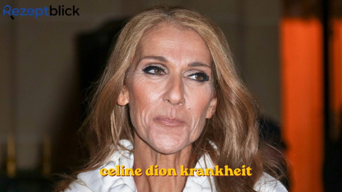 celine dion krankheit celine dion krankheit