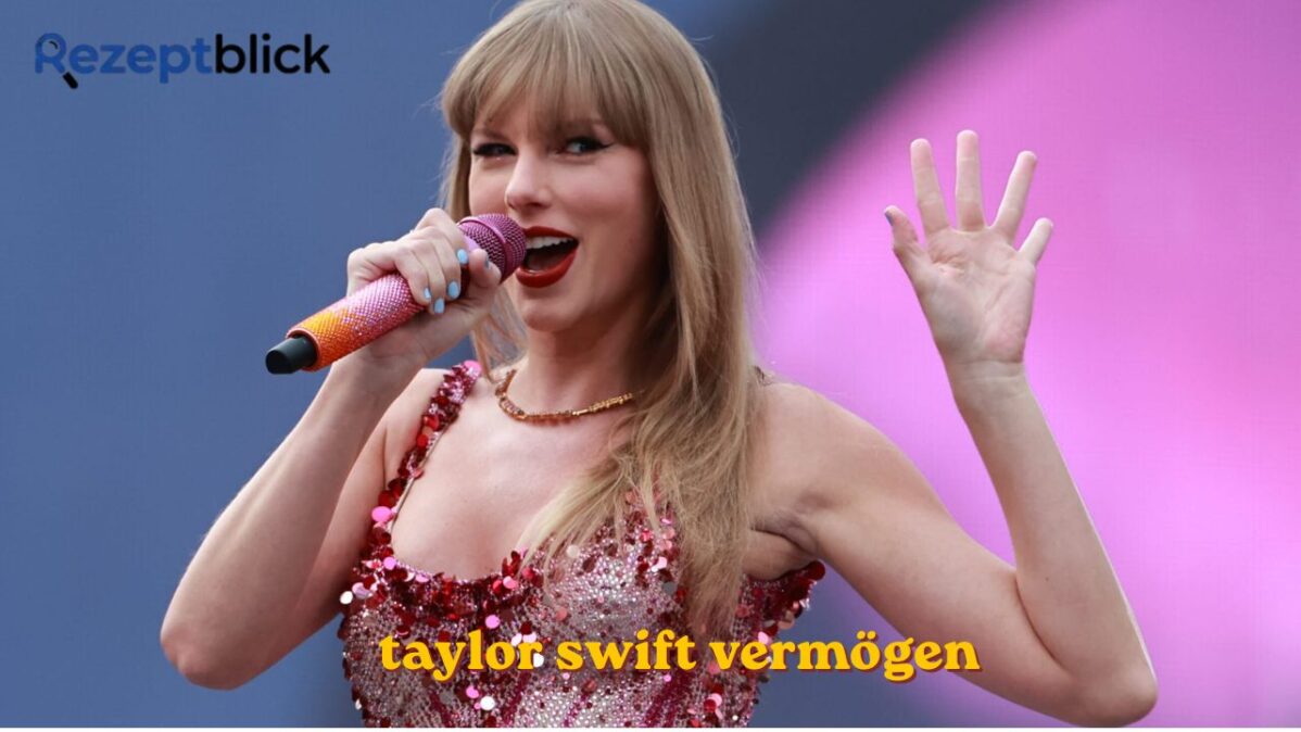 taylor swift vermögen taylor swift vermögen